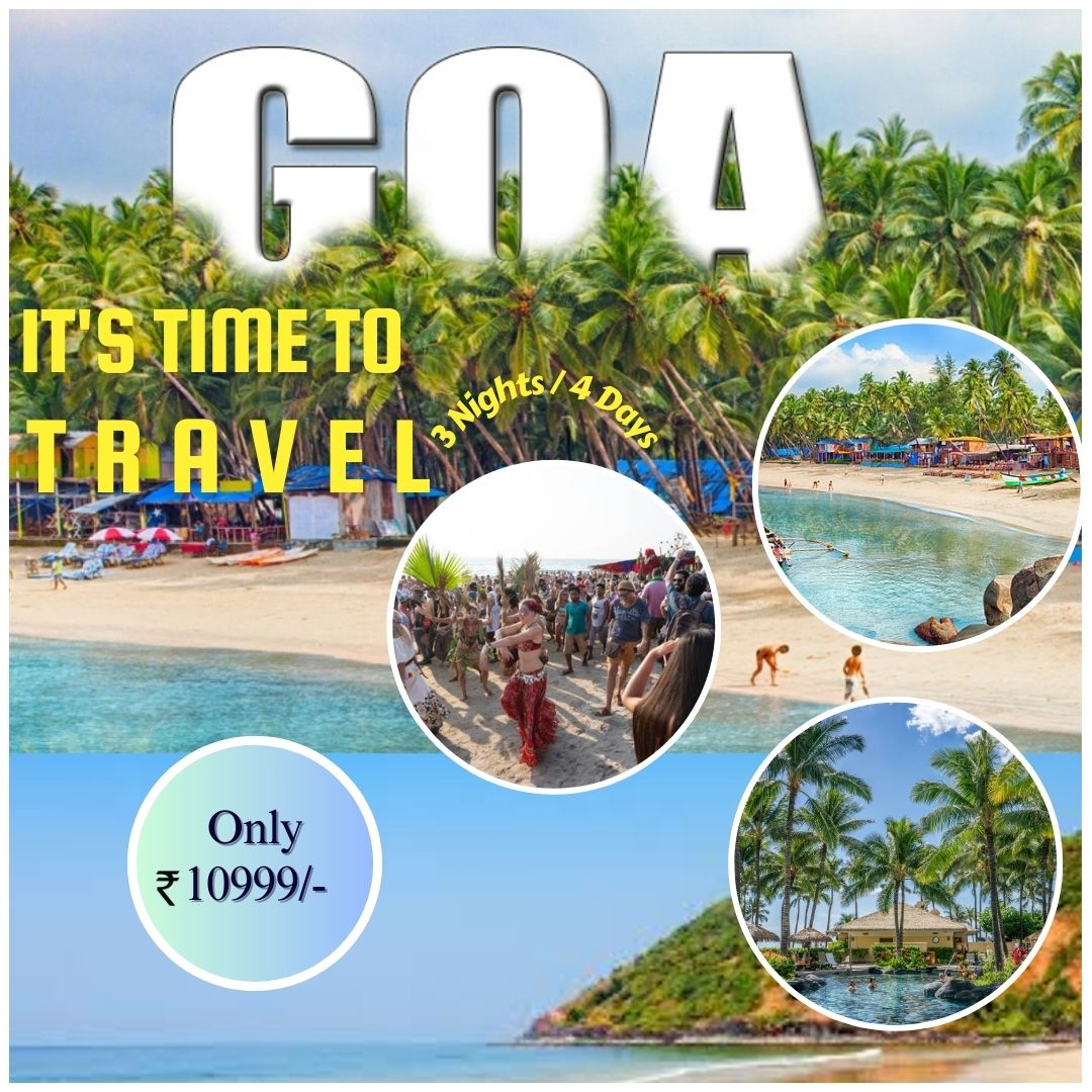 beach and text that says "GOO IT'S TIME TO Nights/ 3Nights/4Dor 4Days 4Days TRAVEL EL E Only ₹ ₹10999/-"