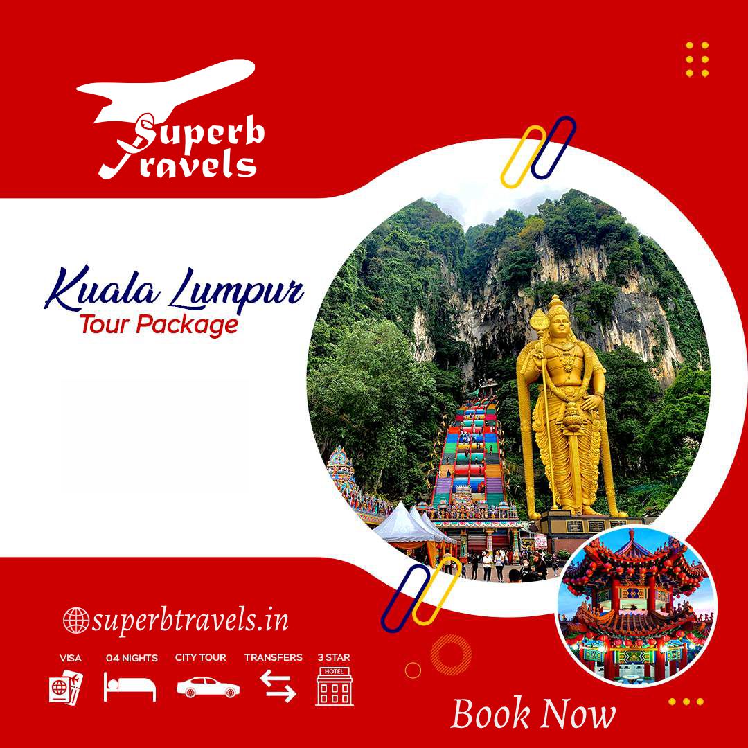 uperb ravels 0 Kuala Lumpur Tour Package بدریه VISA 04 NIGHTS superbtravels.in CITY TOUR TRANSFERS 3STAR H BookNow Book Now‎"‎ .