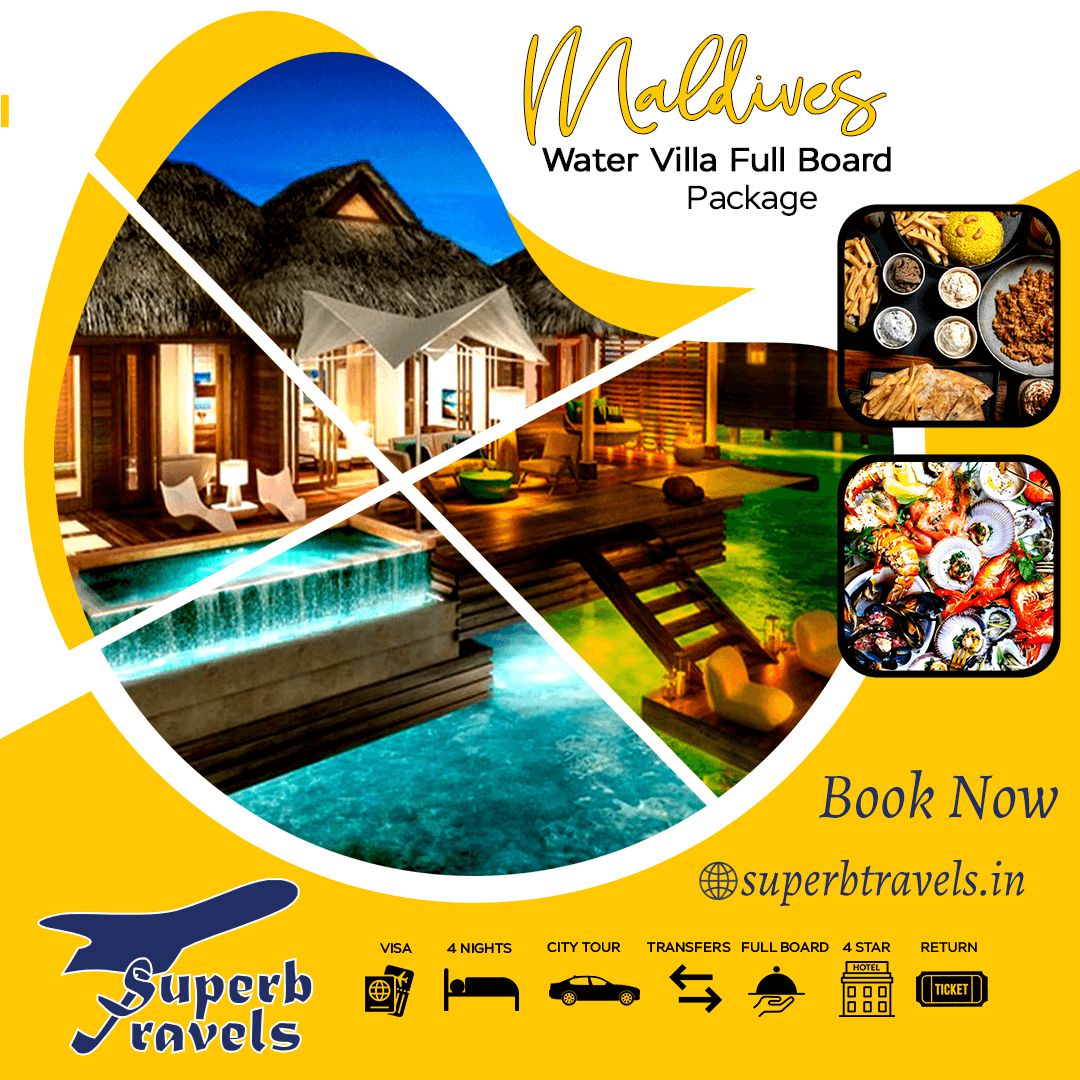 Maldives Water Villa Full WaterVillaFullBoar Board Package Book Now VISA NIGHTS CITYTOUR Superb ν TRANSFERS FULL FULLBOAR BOARD @superbtravels.in 4STAR ዘ RETURN TICKET TICKET 000"