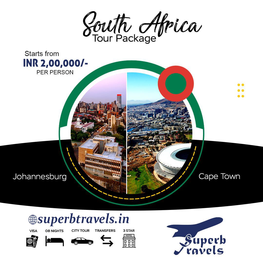 South Tour Package Africa Starts from INR 2,00,000/- PER PERSON Johannesburg សយប Cape CapeTown Town @superbtravels.in in VISA 08 NIGHTS CITYTOUR TRANSFERS 3STAR Hol Superb ravels" .