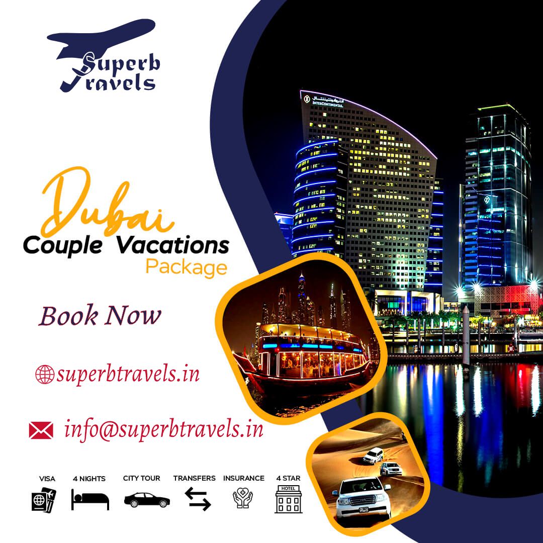 Dubai couple vacation superb travels moradabad.