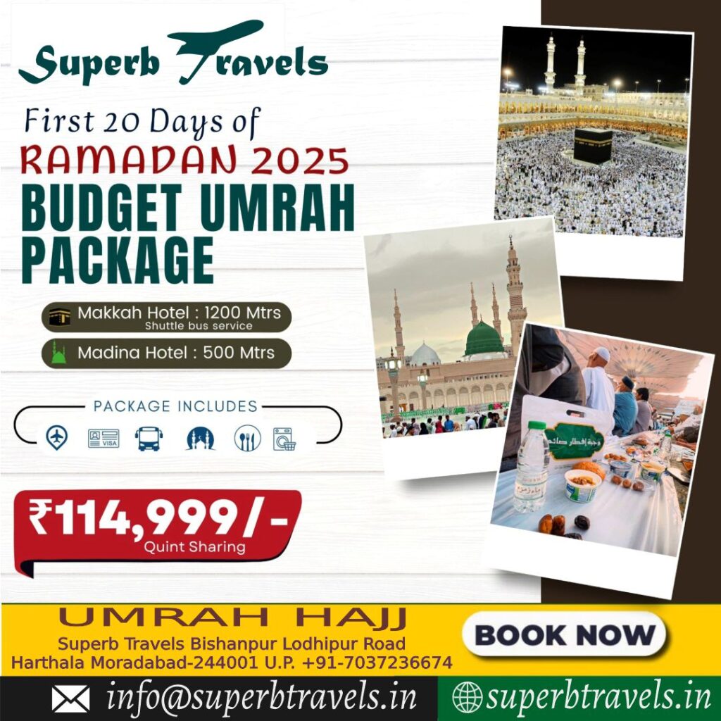 firts 20 days of ramadan umrah superb travels moradabad firts 20 days of ramadan umrah superb travels moradabad