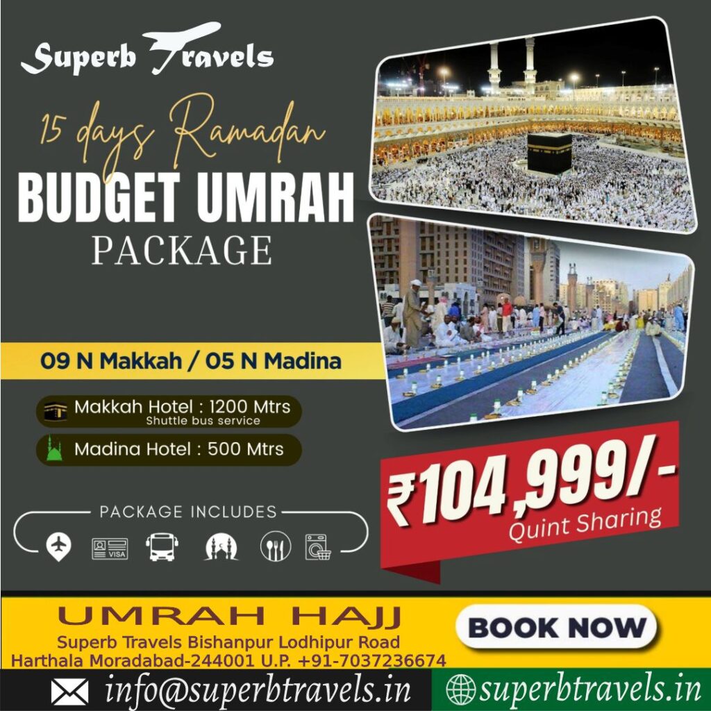 ramadan budget umrah package superb travels moradabad ramadan budget umrah package superb travels moradabad