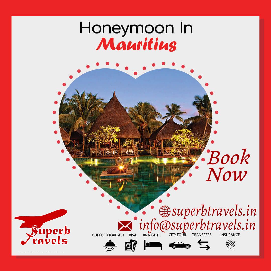honeymoon in Mauritius superb travels moradabad