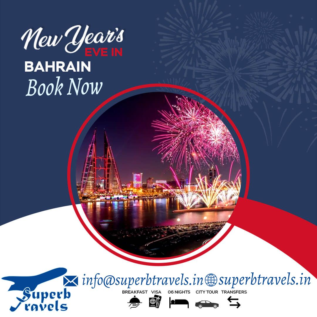 new year packages bahrain superb tarvels moradabad