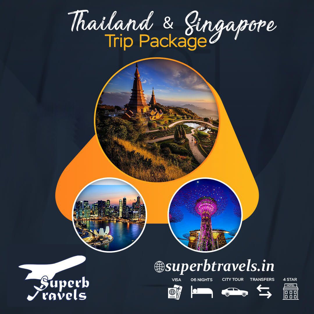 Thailand & Trip Package Singapore Starts from INR ,75,000/- PER PERSON කනදය Superb ravels @superbtravels.in VISA 06 NIGHTS CITY CITYTOUR TOUR TRANSFERS